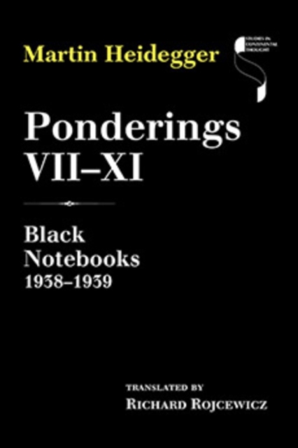 Ponderings VII–XI : Black Notebooks 1938–1939, Hardback Book
