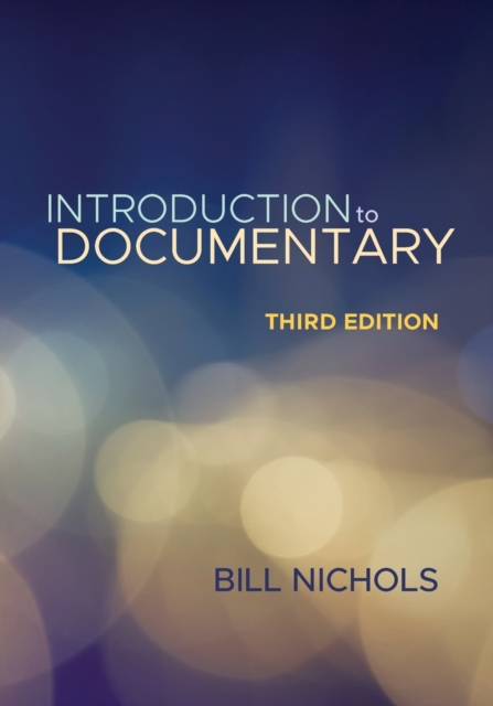 Introduction to Documentary, Third Edition, Paperback / softback Book