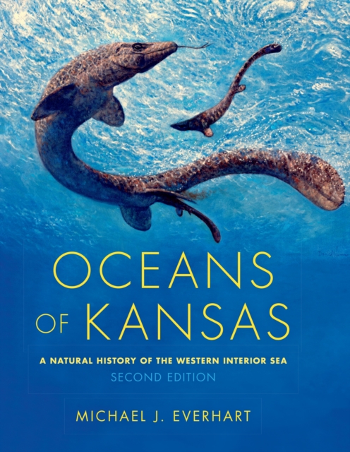 Oceans of Kansas : A Natural History of the Western Interior Sea, EPUB eBook