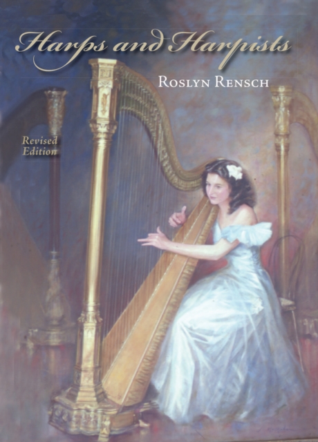 Harps and Harpists, Revised Edition, Paperback / softback Book