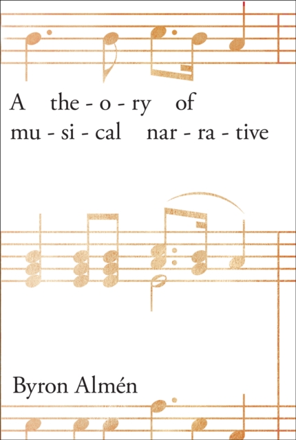 A Theory of Musical Narrative, EPUB eBook