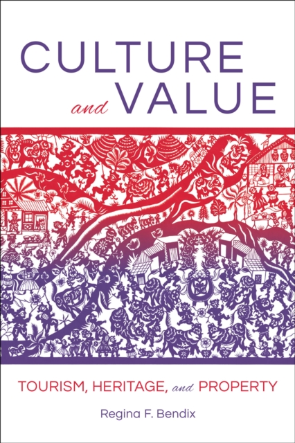 Culture and Value : Tourism, Heritage, and Property, EPUB eBook
