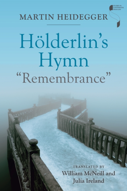 Holderlin's Hymn "Remembrance", Hardback Book