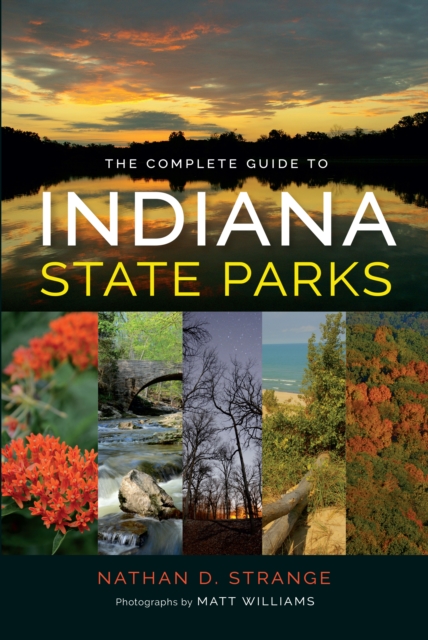 The Complete Guide to Indiana State Parks, EPUB eBook