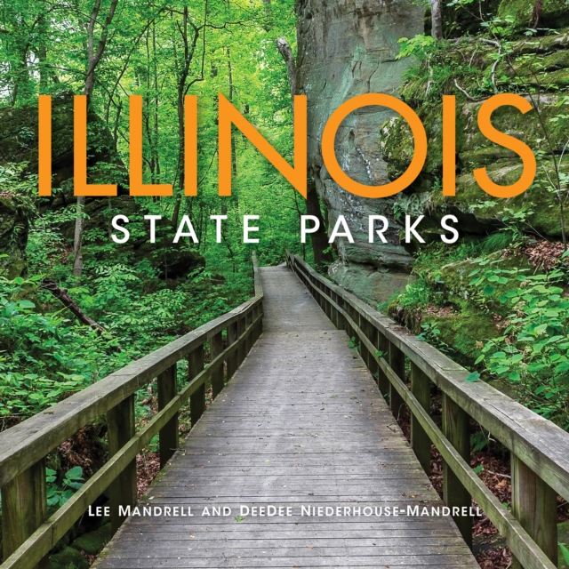 Illinois State Parks, Hardback Book