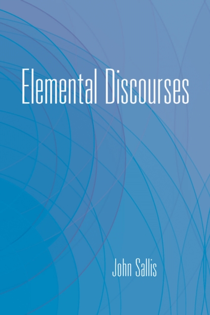 Elemental Discourses, Hardback Book