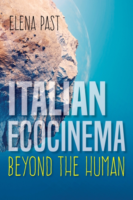 Italian Ecocinema Beyond the Human, Paperback / softback Book