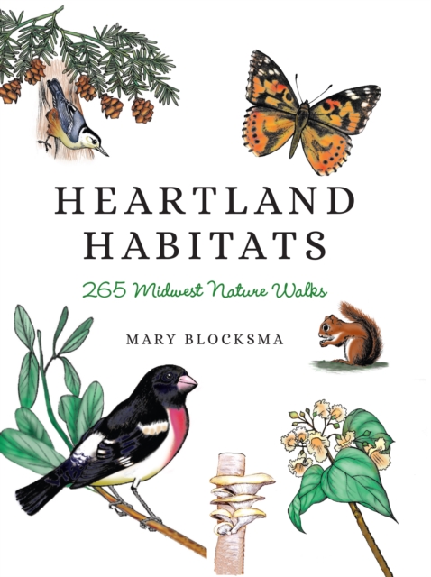 Heartland Habitats : 265 Midwest Nature Walks, Hardback Book