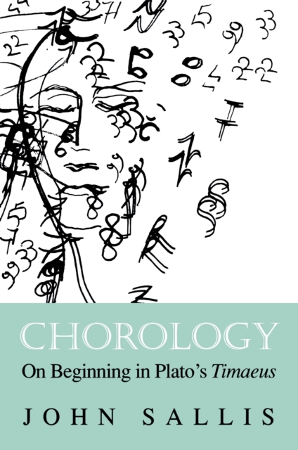 Chorology : On Beginning in Plato's Timaeus, Hardback Book