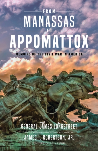 From Manassas to Appomattox : Memoirs of the Civil War in America, Paperback / softback Book