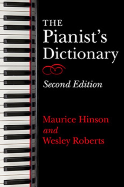 The Pianist's Dictionary, Second Edition, Hardback Book
