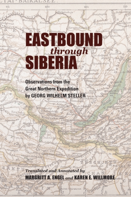Eastbound through Siberia : Observations from the Great Northern Expedition, PDF eBook