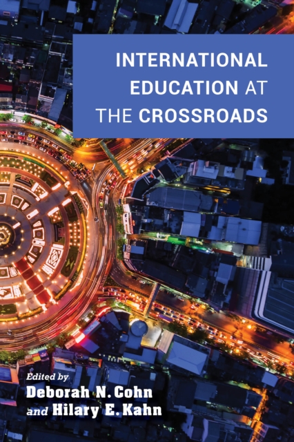 International Education at the Crossroads, Hardback Book