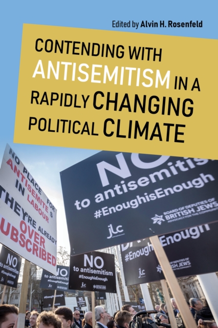 Contending with Antisemitism in a Rapidly Changing Political Climate, Hardback Book