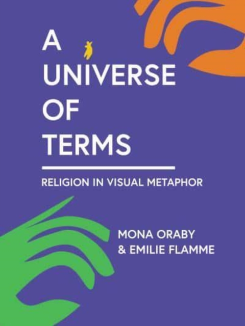 A Universe of Terms : Religion in Visual Metaphor, Hardback Book
