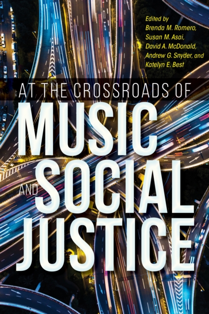At the Crossroads of Music and Social Justice, Hardback Book