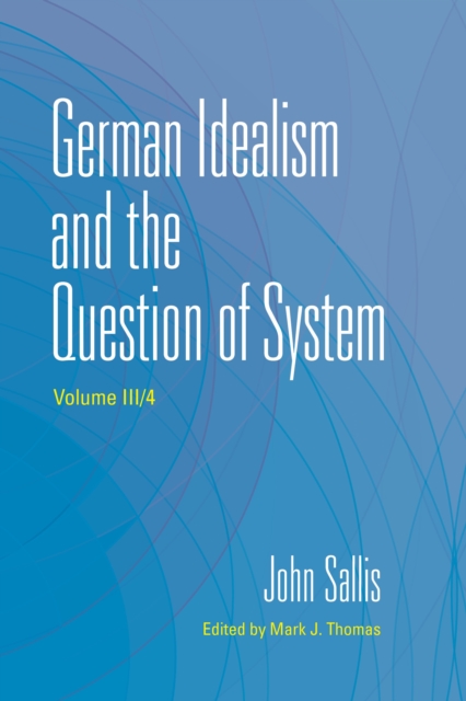 German Idealism and the Question of System, Paperback / softback Book