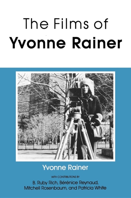 The Films of Yvonne Rainer, Paperback / softback Book