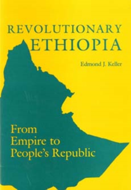 Revolutionary Ethiopia : From Empire to People's Republic, Paperback / softback Book