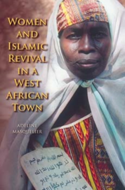 Women and Islamic Revival in a West African Town, Paperback / softback Book
