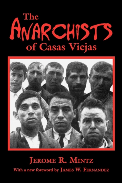 The Anarchists of Casas Viejas, Paperback / softback Book
