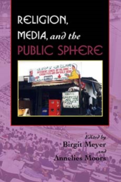 Religion, Media, and the Public Sphere, Paperback / softback Book