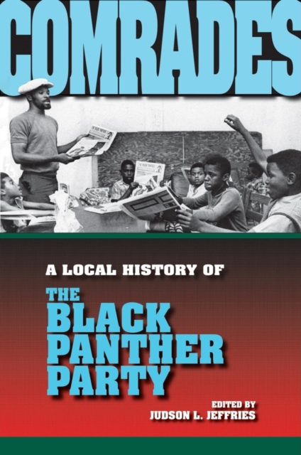 Comrades : A Local History of the Black Panther Party, Paperback / softback Book