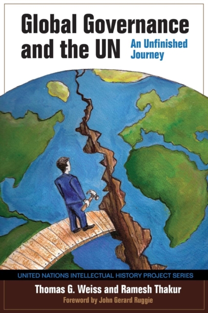 Global Governance and the UN : An Unfinished Journey, Paperback / softback Book