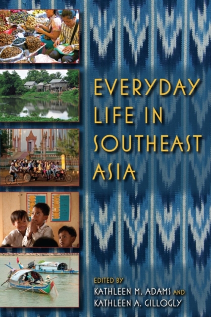 Everyday Life in Southeast Asia, Paperback / softback Book