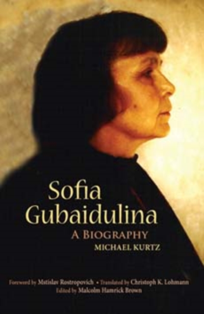 Sofia Gubaidulina : A Biography, Hardback Book