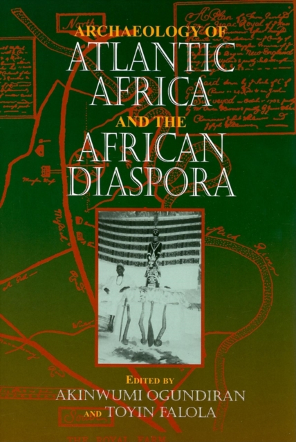 Archaeology of Atlantic Africa and the African Diaspora, Hardback Book