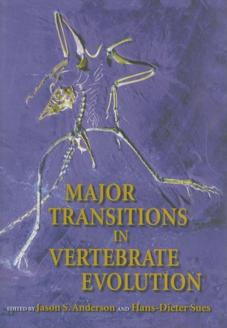 Major Transitions in Vertebrate Evolution, Hardback Book