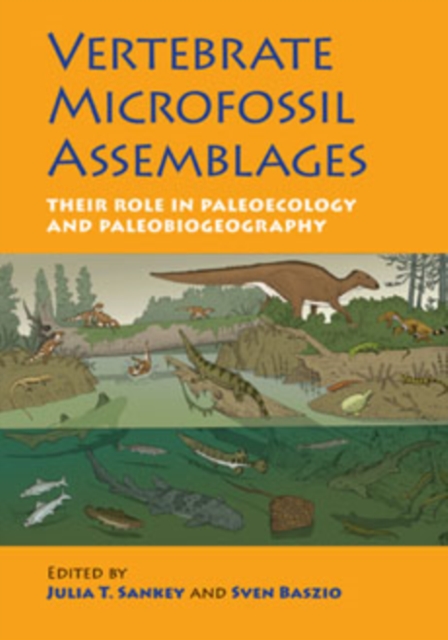 Vertebrate Microfossil Assemblages : Their Role in Paleoecology and Paleobiogeography, Hardback Book