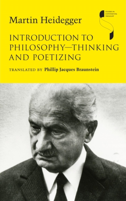 Introduction to Philosophy-Thinking and Poetizing, Hardback Book