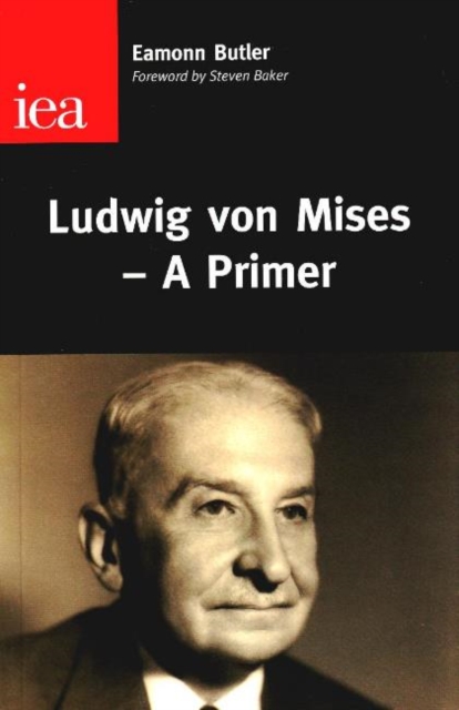 Ludwig Von Mises : A Primer, Paperback / softback Book