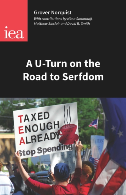 A U-Turn on the Road to Serfdom : Prospects for Reducing the Size of the State, EPUB eBook