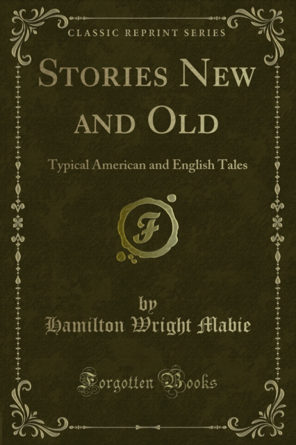 Stories New and Old : Typical American and English Tales, PDF eBook