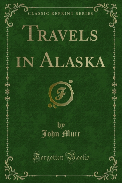 Travels in Alaska, PDF eBook
