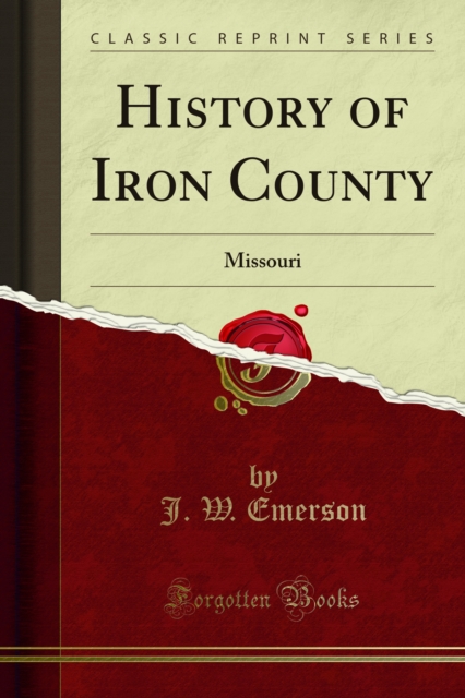 History of Iron County : Missouri, PDF eBook