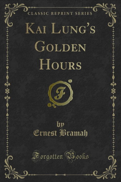 Kai Lung's Golden Hours, PDF eBook