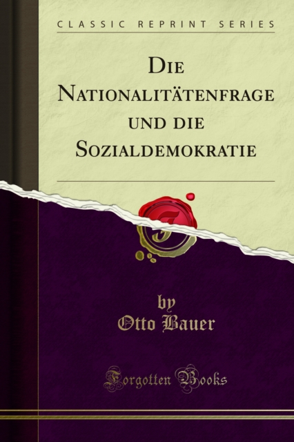Die Nationalitatenfrage und die Sozialdemokratie, PDF eBook