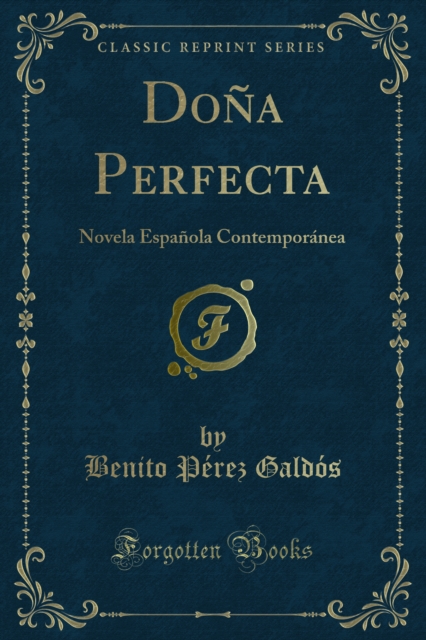 Dona Perfecta : Novela Espanola Contemporanea, PDF eBook