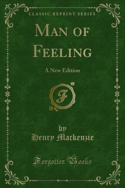 Man of Feeling : A New Edition, PDF eBook