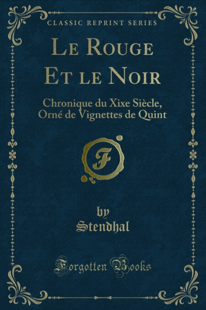 Le Rouge Et le Noir : Chronique du Xixe Siecle, Orne de Vignettes de Quint, PDF eBook