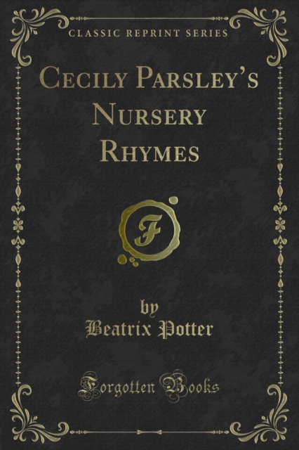 Cecily Parsley's Nursery Rhymes, PDF eBook