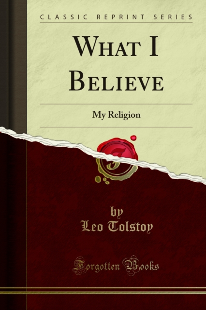 What I Believe : My Religion, PDF eBook
