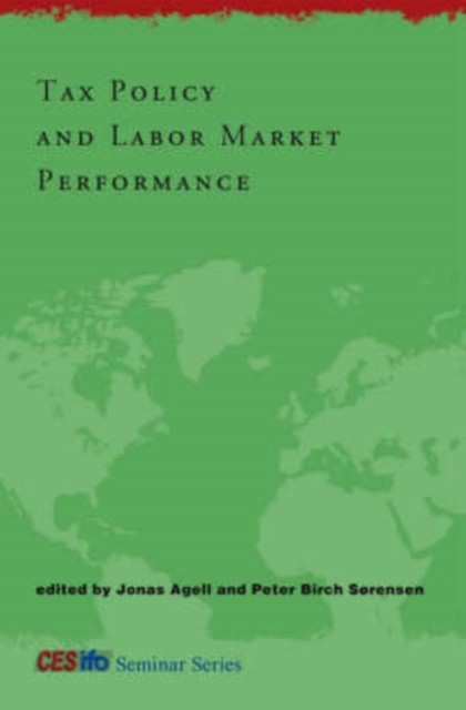 Tax Policy and Labor Market Performance, Hardback Book