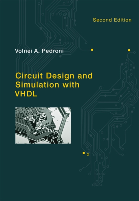 Circuit Design and Simulation with VHDL, Hardback Book