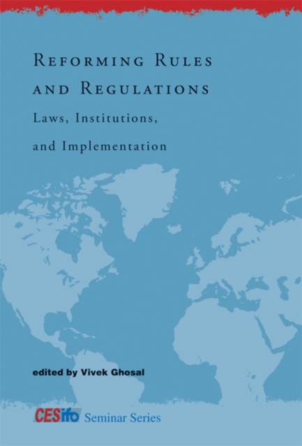 Reforming Rules and Regulations : Laws, Institutions, and Implementation, Hardback Book