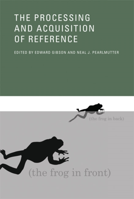 The Processing and Acquisition of Reference, Hardback Book